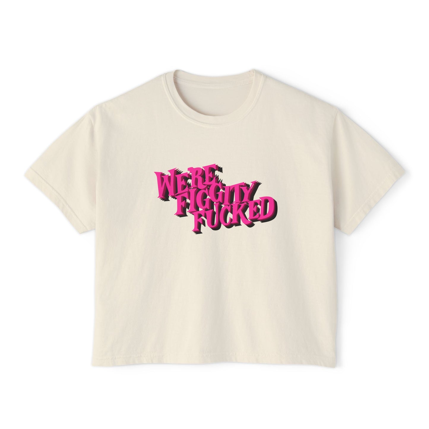 Figgity F’ed Cropped Box Tee