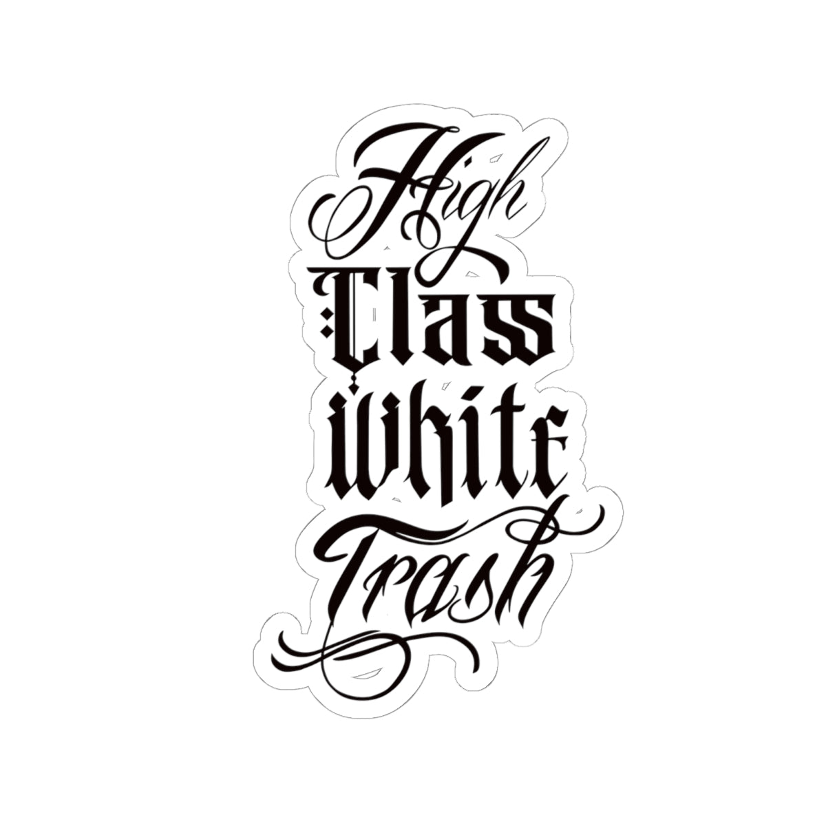 High Class White Trash