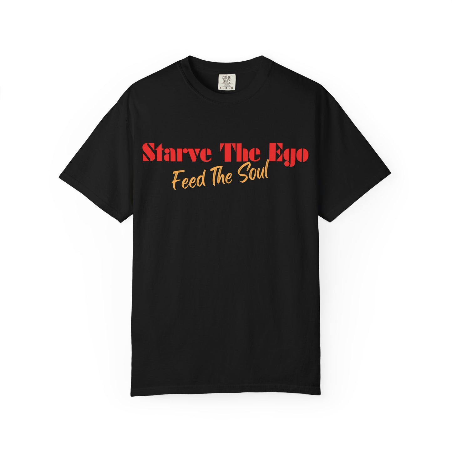 Starve the Ego Feed the Soul