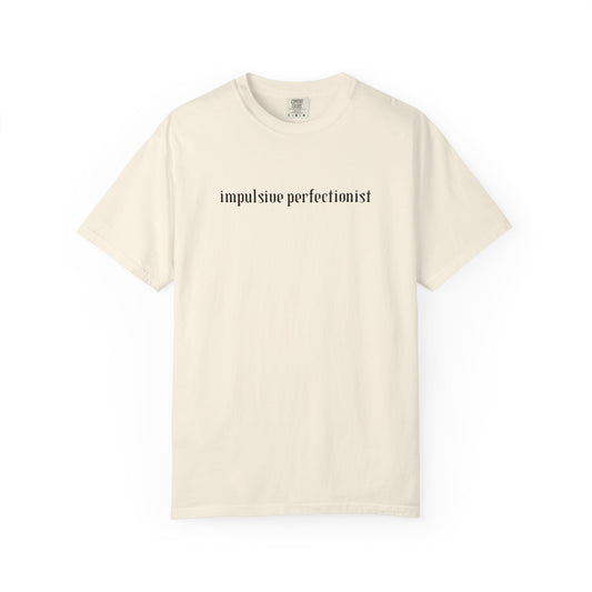 Impulsive Perfectionist