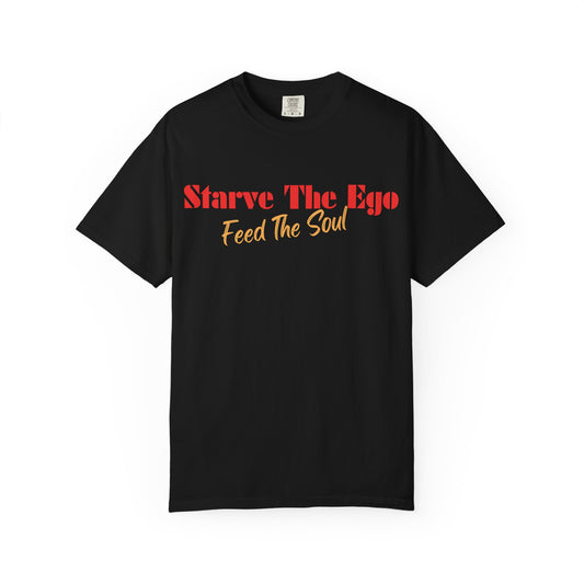 Starve the Ego Feed the Soul