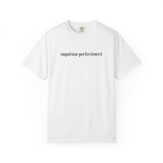 Impulsive Perfectionist